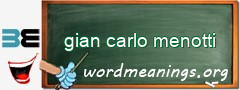 WordMeaning blackboard for gian carlo menotti